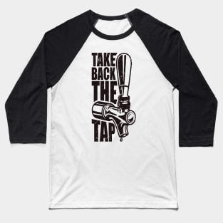 'Take Back The Tap' Food and Water Relief Shirt Baseball T-Shirt